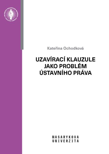 Uzavírací klauzule jako problém ústavního práva