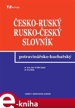 Česko-ruský a rusko-český potravinářsko-kuchařský slovník - Libor Krejčiřík