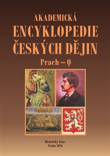 Akademická encyklopedie českých dějin. Díl XII (Prach - Q)