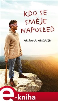 Kdo se směje naposled - Arjuna Ardagh