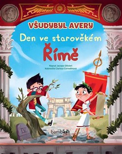 Všudybyl Avery: Den ve starověkém Římě