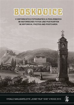 Boskovice v historických fotografiích a pohlednicích - Vladimír Filip