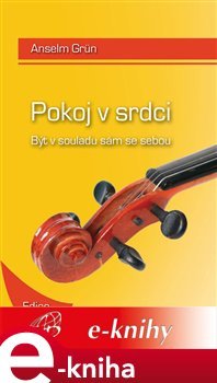 Pokoj v srdci - Anselm Grün