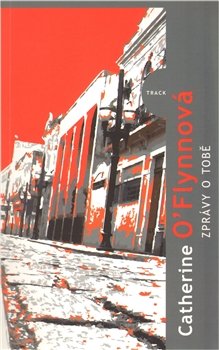 Zprávy o tobě - Catherine O’Flynnová