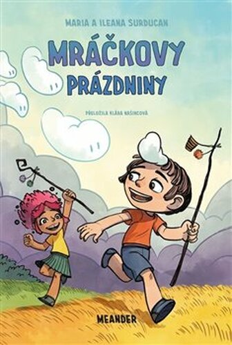 Mráčkovy prázdniny - Maria Surducan, Ileana Surducan