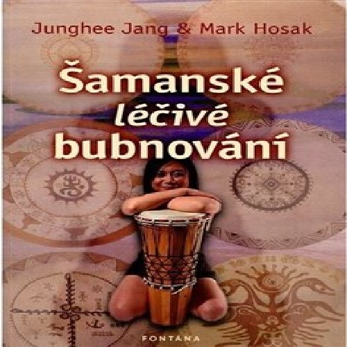 Šamanské léčivé bubnování