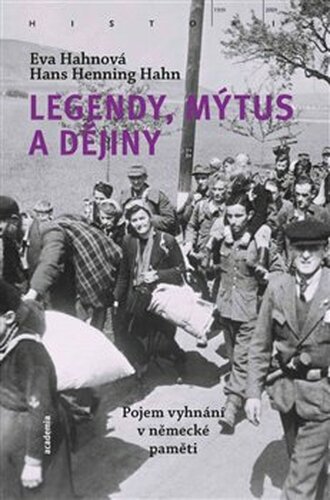 Legendy, mýtus a dějiny - Hans Henning Hahn, Eva Hahnová