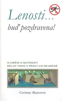 Lenosti, buď pozdravena! - Corinne Maierová