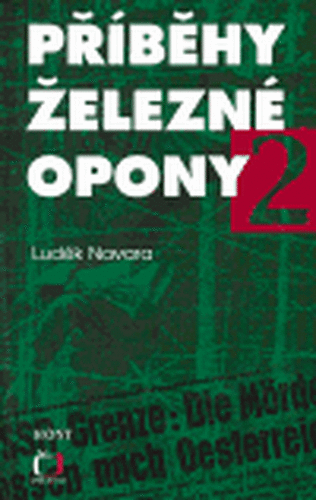 Příběhy železné opony 2 - Luděk Navara