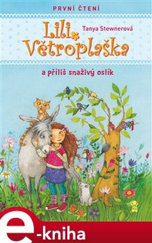 Lili Větroplaška a příliš snaživý oslík