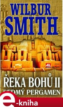 Řeka bohů II. - Wilbur Smith