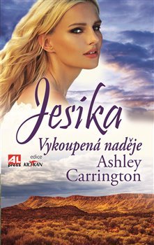 Jesika - Vykoupená naděje - Ashley Carrington