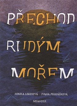 Přechod Rudým mořem - Iva Pecháčková