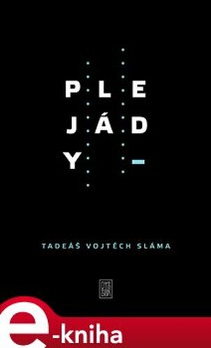 Plejády - Tadeáš Vojtěch Sláma