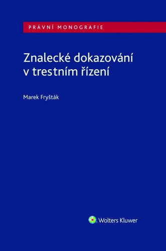 Znalecké dokazování v trestním řízení