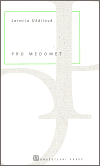 Pro medomet - Jarmila Uždilová