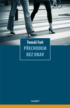 Přechodem bez obav - Tomáš Fait