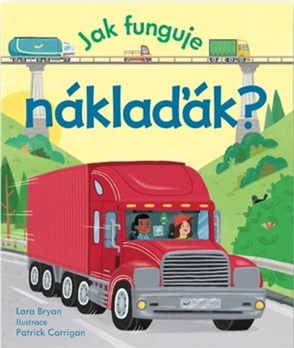 Jak funguje náklaďák?