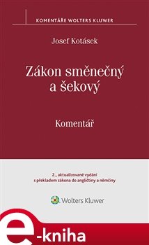 Zákon směnečný a šekový - Josef Kotásek
