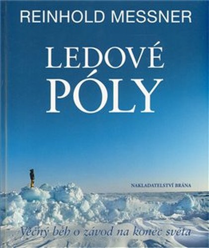 Ledové póly - Reinhold Messner