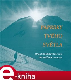 Paprsky tvého světla - Jana Hochmannová