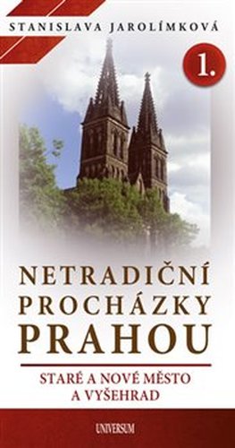 Netradiční procházky Prahou I