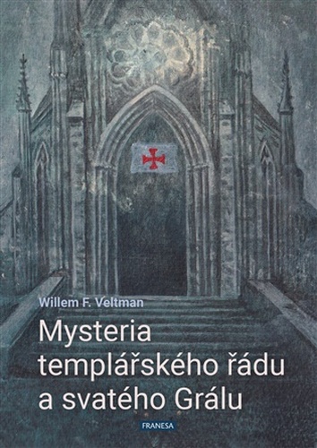 Mysteria templářského řádu a svatého Grálu
