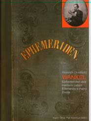Heinrich (Jindřich) WANKEL Ephemeriden aus meinem Leben