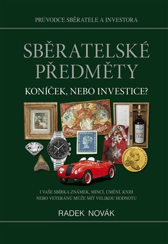 Sběratelské předměty - koníček, nebo investice?