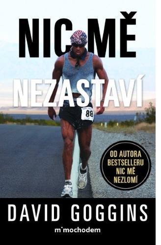 Nic mě nezastaví
