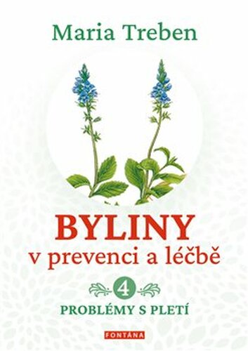 Byliny v prevenci a léčbě 4. - Maria Treben