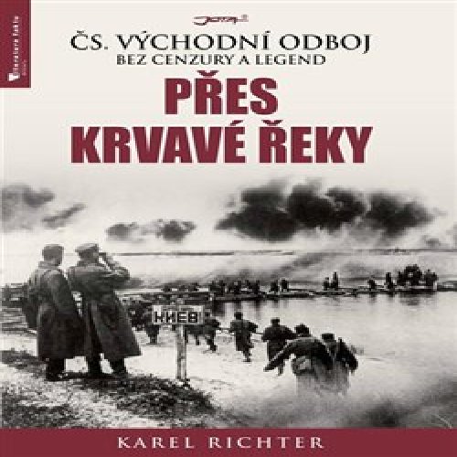 Přes krvavé řeky - Karel Richter