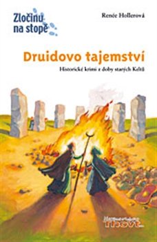 Druidovo tajemství - Renée Hollerová