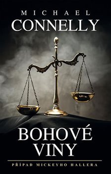 Bohové viny - Michael Connelly