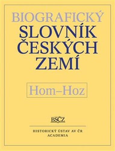 Biografický slovník českých zemí (Hom–Hoz) 26.díl