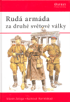 Rudá armáda za druhé světové války - Steven J. Zaloga