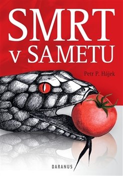 Smrt v sametu - Petr P. Hájek