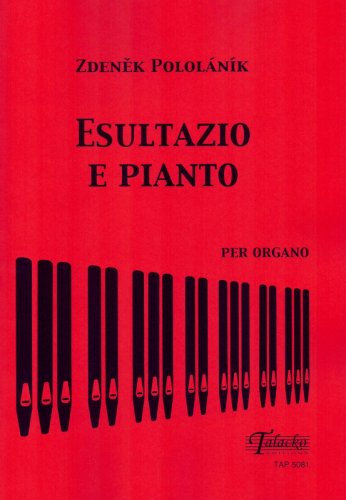 Esultazio e pianto per organo