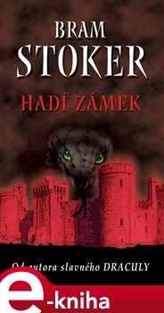 Hadí zámek - Bram Stoker