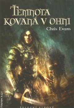 Temnota kovaná v ohni - Chris Evans