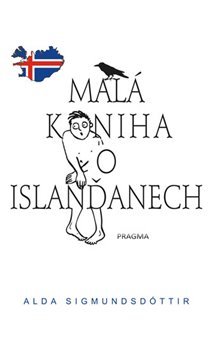 Malá kniha o Islanďanech - Alda Sigmundsdóttir