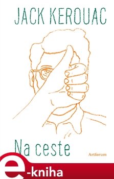 Na ceste - Jack Kerouac