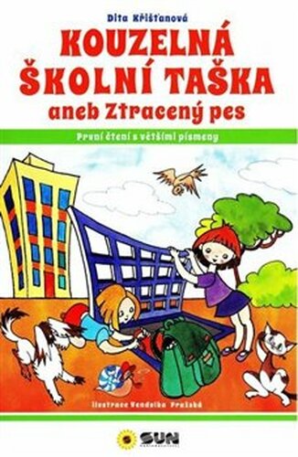 Kouzelná školní taška neb ztracený pes - Dita Křišťanová