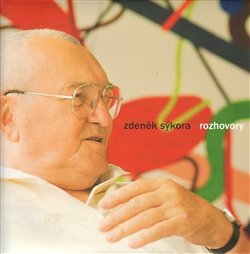 Rozhovory - Zdeněk Sýkora - Lenka Sýkorová, Pavel Kappel