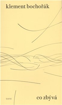 Co zbývá - Klement Bochořák