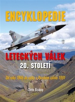 Encyklopedie leteckých válek 20. století - Daniel J. March, John Heathcott