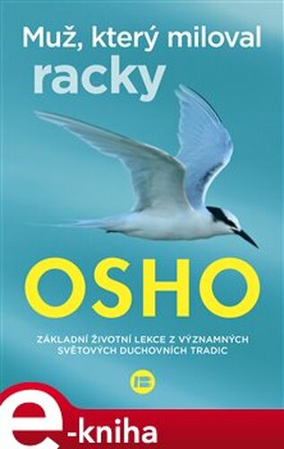 Muž, který miloval racky - Osho