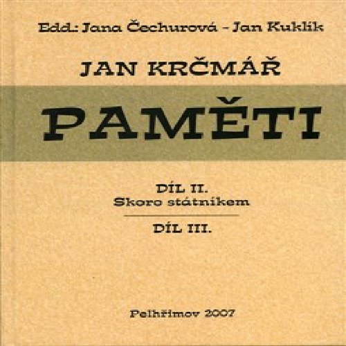 Jan Krčmář: Paměti – díl II. a III.