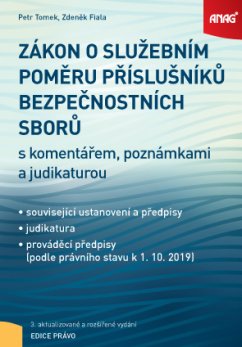 Zákon o služebním poměru příslušníků bezpečnostních sborů s komentářem, poznámkami a judikaturou 2019