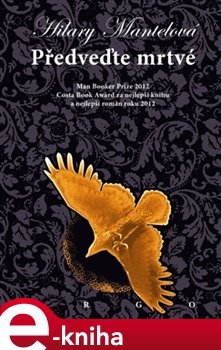 Předveďte mrtvé - Hilary Mantelová
